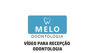 VIDEO PARA RECEPÇÃO Odontologia Dentista Clínica Odontológica 2025