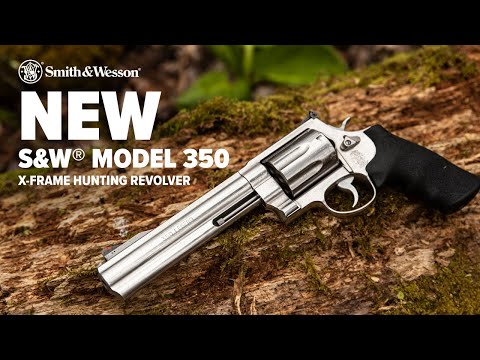 NEW REVOLVER: Smith & Wesson® X-Frame Model 350