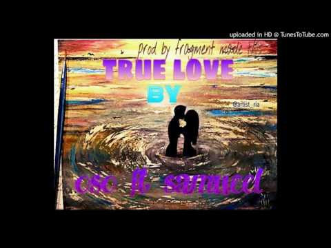 True love by OSO prod by fragment made this(talent records)