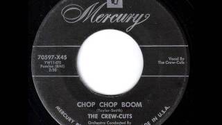 Crew-Cuts - Chop Chop Boom (Mercury 70597) 1955