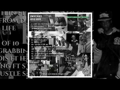 06. Ristorical Risky “We Hustlin” ft Ray (UNHEARD ON MY HUSTLE TAPE) 2012/14 St8 HUSTL£