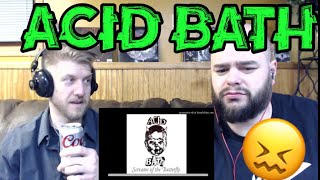 ACID BATH - GOD MACHINE 😶 reaction