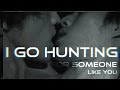 Ho Goo & Kang Chul ||「I go hunting for someone like ...