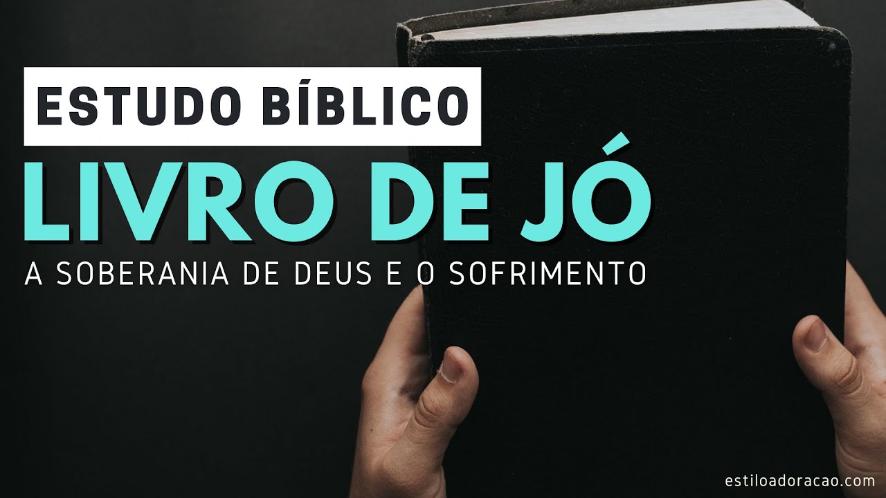 LIVRO DE JÓ: ESTUDO BÍBLICO E RESUMO DO LIVRO DE JÓ