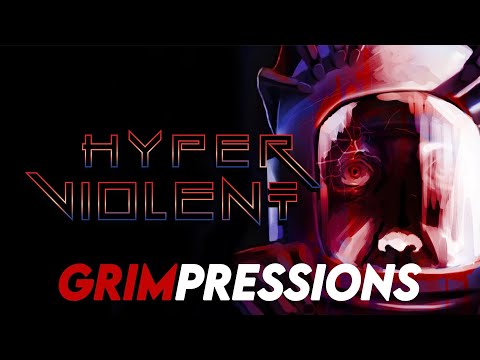 Grimpressions - HYPERVIOLENT - Demo
