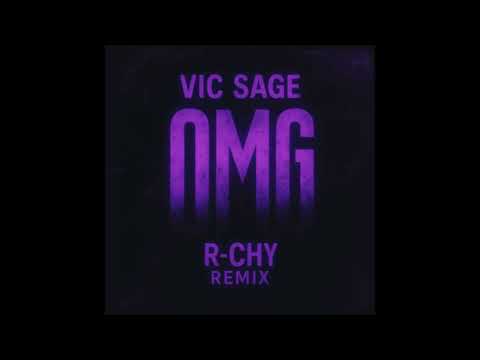 Vic Sage x R-CHY - OMG (R-CHY Remix) [Official Audio]