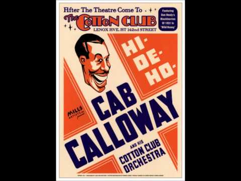 Cab Calloway - (Hep - Hep) The Jumpin' Jive