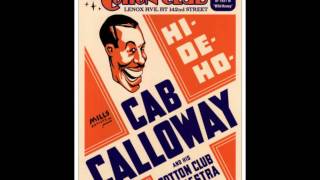 Cab Calloway - (Hep - Hep) The Jumpin' Jive