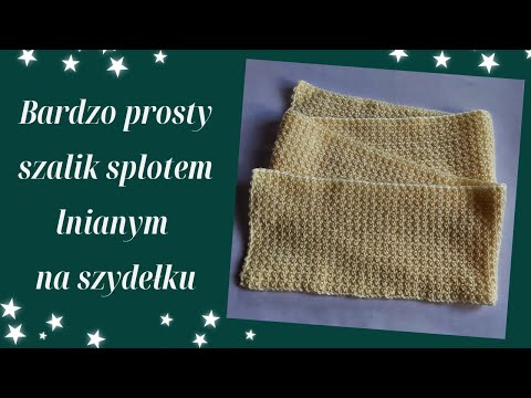 Bardzo prosty szalik splotem lnianym na szydełku