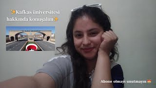 Kafkas üniversitesi hakkında her şey🧚‍♀️ (yorumum, deneyimlerim ve bilinmeyenler