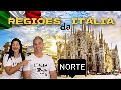 REGIÕES DA ITÁLIA 🇮🇹    REGIÃO NORTE