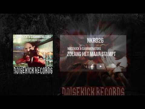 NKR026: Noisekick & Sjammienators - Zolang Het Maar Stampt