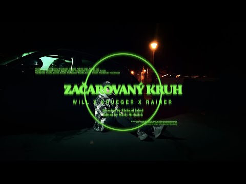 WILL x Rainer ft. Krueger - Začarovaný kruh (OFF IPHONE VID)