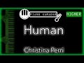 Human (HIGHER +3) - Christina Perri - Piano Karaoke Instrumental