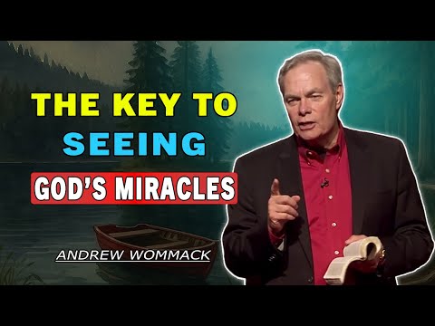 Andrew Wommack 🕊️ The Key to Seeing God’s Miracles | POWERFUL TEACHING