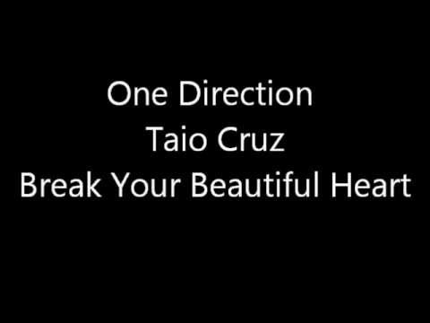 Break Your Beautiful Heart Mashup One Direction & Taio Cruz