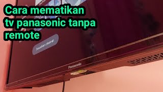 Download lagu How to turn off a Panasonic TV without a remote mp3 Download lagu How to turn off a Panasonic TV without a remote mp3