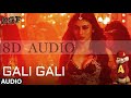 (8D AUDIO) Gali Gali (LYRICS) - Neha Kakkar ft. Mouni Roy | KGF