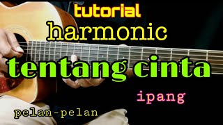 Download lagu harmonic tutorial ABOUT LOVE (ipang) mp3