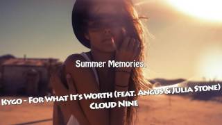 Kygo - For What It&#39;s Worth (feat. Angus &amp; Julia Stone)