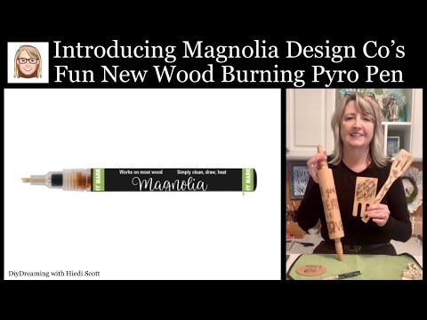 Introducing the Fun New Wood Burning Pyro Pen from Magnolia Design Co
