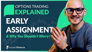 Early Assignment in Options Trading (Why You Shouldn