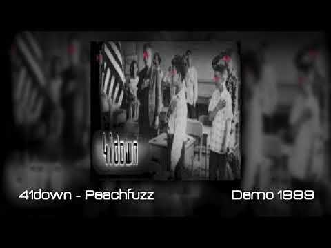 41down - Peachfuzz (Demo)