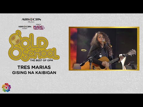 Gising Na Kaibigan - Lolita Carbon | Gold School presents Tres Marias OPM Icons