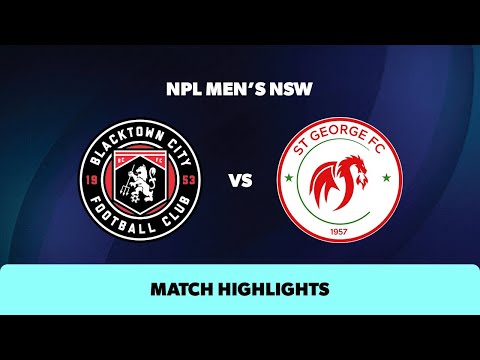 NPL Men's NSW Round 17 Highlights – Blacktown City v St George FC