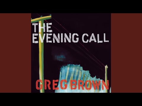 Cold And Dark And Wet - Greg Brown
