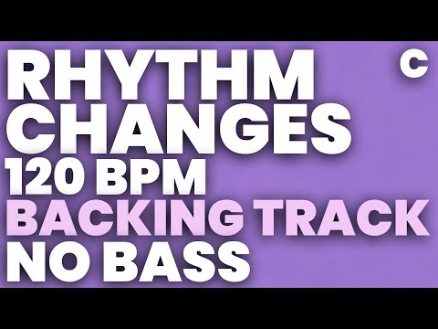 Rhythm Changes in C Backing Track Swing 120 bpm - NO BASS