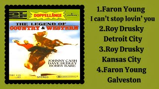 The Legend of Country &amp; Western # 2 I can&#39;t stop loving you, Galveston by Faron Young 1964, 1969