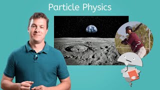 Particle Physics - Physics for Teens!