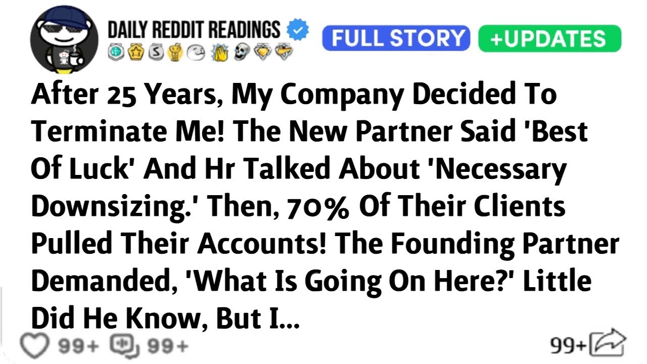 After 25 Years, My Company Decided To Terminate Me! The New Partner Said 'Best Of Luck' And HR Talk