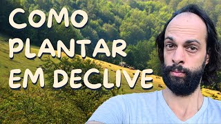 Como Plantar em Terrenos Inclinados SEM Curva de Nível