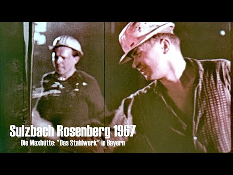 Maxhütte - Sulzbach Rosenberg 1967? - "Das Stahlwerk in Bayern"