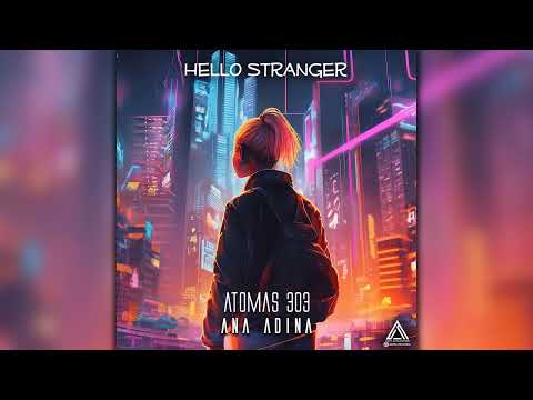 Atomas 303, Ana Adina - Hello Stranger (ACDC350/Geomagnetic Records/Psytrance)::Full Album