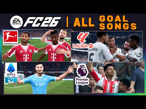 EA SPORTS FC 26 | ALL 52 GOAL SONGS - MANY NEW ✅