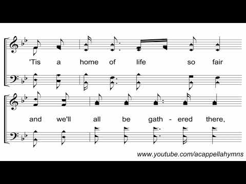 We'll Soon Be Done With Troubles and Trials - A Cappella Hymn
