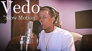 Trey Songz - Slow Motion &quot;Cover&quot; By: @VedoTheSinger