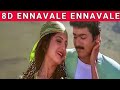 Ennavale Ennavale Ninaithen Vanthai Vijay Ramba Devaiyani 8d Song S
