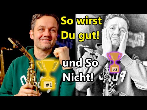 Übe das...wenn du gut werden willst - Saxophon lernen