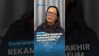 Rekaman Terakhir Jurnalis Republika Bambang Noroyono sebelum Diculik Tentara Israel di Laut