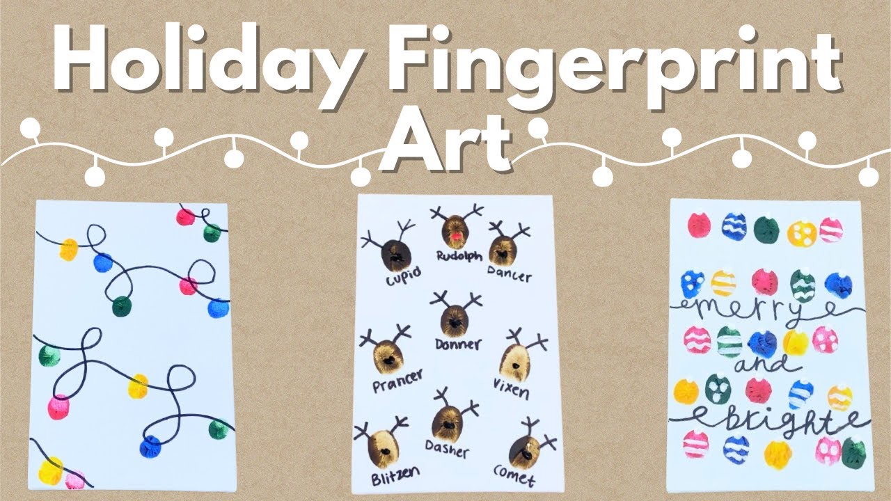 Holiday Fingerprint Art | 3 Fun and Festive Crafts for Kids