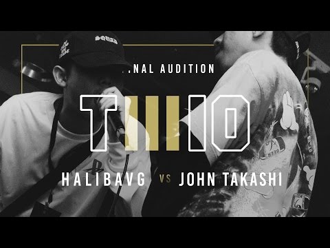 TWIO3 : #5 HALIBAVG vs JOHN TAKASHI (FINAL AUDITION) | RAP IS NOW