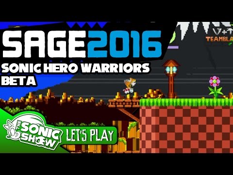 SAGE 2016 - Sonic Hero Warriors BETA