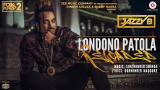 Londono Patola Reloaded | Official Music Video | Jazzy B | Sukshinder Shinda