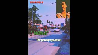 Download lagu STORY WA 'NONA' ( IWAN FALS ). mp3