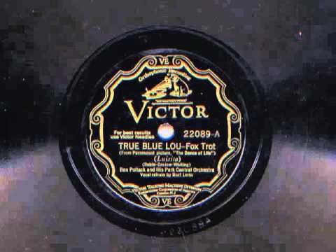 True Blue Lou by Ben Pollack and his Park Central Orchestra, 1929