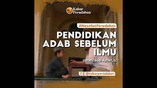 Download lagu Pendidikan Adab Sebelum Ilmu - Ustadz Budi Ashari, Lc mp3